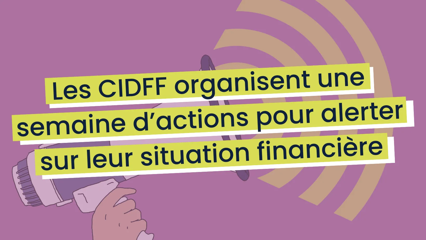 Image of Les Centres d’information sur les droits des femmes et des familles organisent une semaine d’actions pour alerter sur leur situation financière