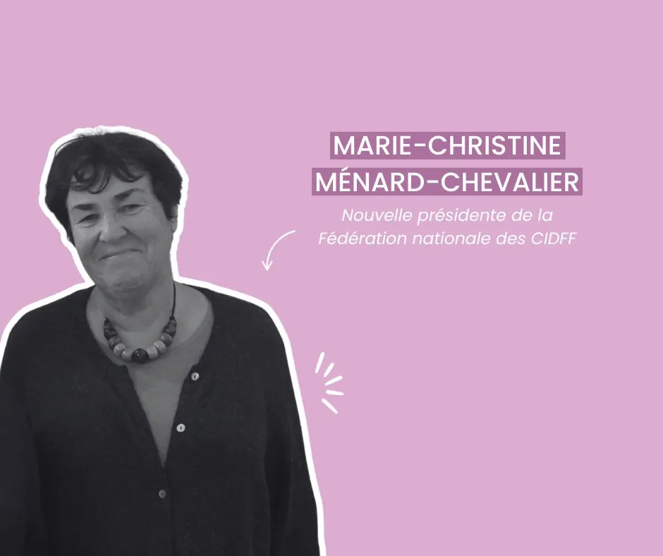 Image of Marie-Christine Ménard-Chevalier, nouvelle présidente de la Fédération nationale des CIDFF !